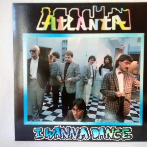 Atlanta: I Wanna Dance | Electronic dance Music Barcelona @ Vinyl Records Barcelona | Maxisingles Vinyls 12' 45rpm Bcn Shop