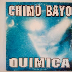 Chimo Bayo: Química | Techno Vinyl Records | Dj's vinyl records Barcelona /records 12" /45rpn